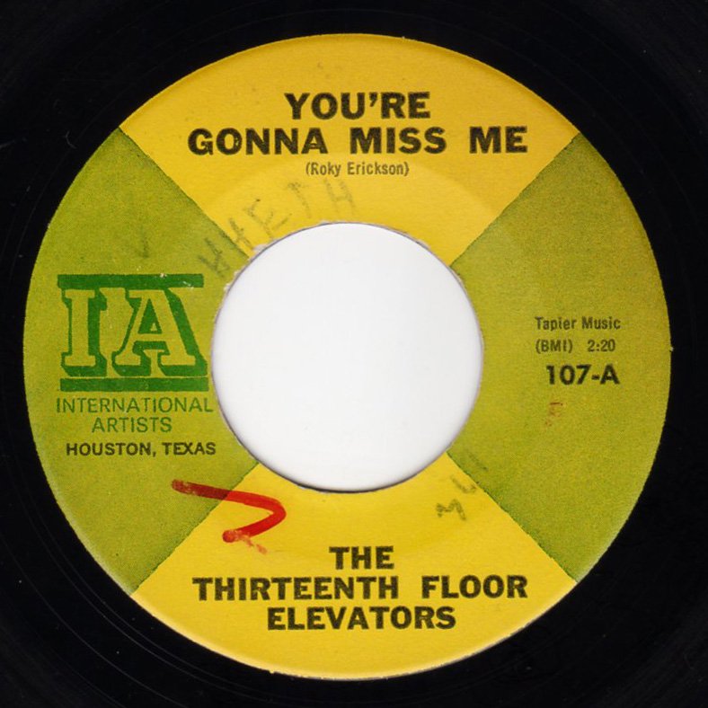 The 13th Floor Elevators You Re Gonna Miss Me Tried To Hide