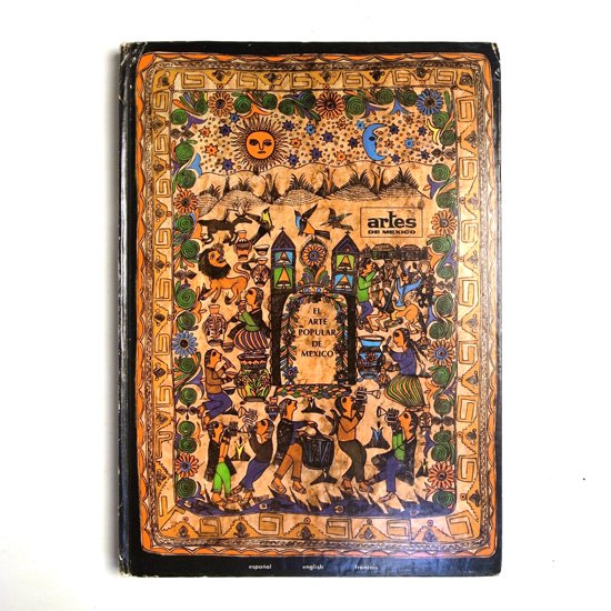 Vintage Book: El Arte Popular de Mexico / Artes De Mexico