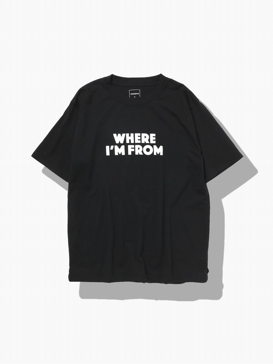 BRAND : NONNATIVE<br>MODEL : DWELLER S/S TEE 'WHERE IM FROM'<br>COLOR : BLACK
