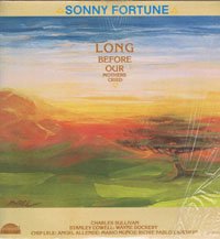 SONNY FORTUNE / LONG BEFORE OUR MOTHERS CRIED - Online Record Shop