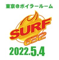 5/4　SURF632東京　イベント入場券