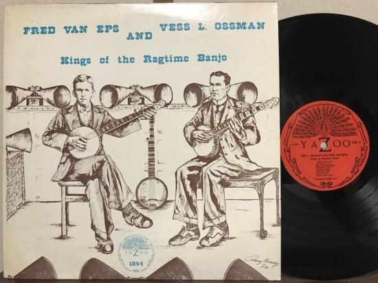 FRED VAN EPS & VESS L. OSSMAN「KINGS OF THE RAGTIME BANJO