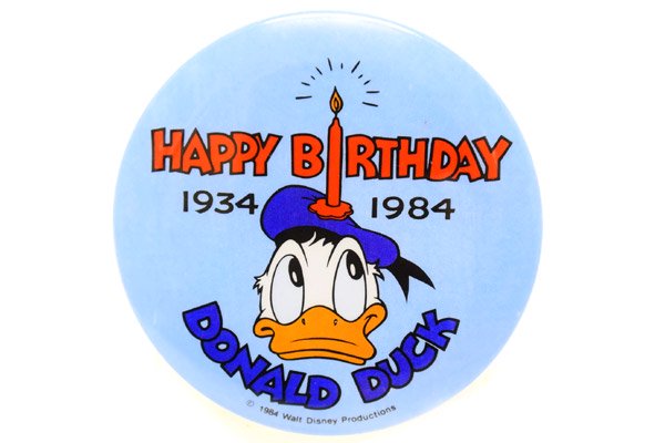 Us Disney Vintage Button Badge ディズニー ビンテージ缶バッチ 1934 1984 Happy Birthday Donald ５０周年 ハッピーバースデー ドナルド おもちゃ屋 Knot A Toy ノットアトイ Online Shop In 高円寺