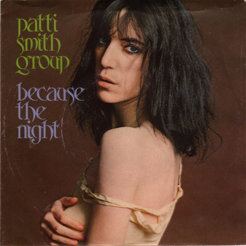 Patti Smith Group - Because The Night - FRATHOP RECORDS