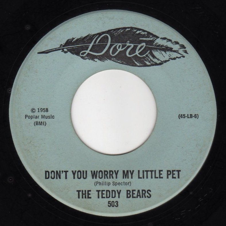 The Teddy Bears - To Know Him, Is To Love Him / Don't You Worry My Little Pet - FRATHOP RECORDS