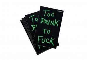 Supreme - Too Drunk To Fuck Sticker