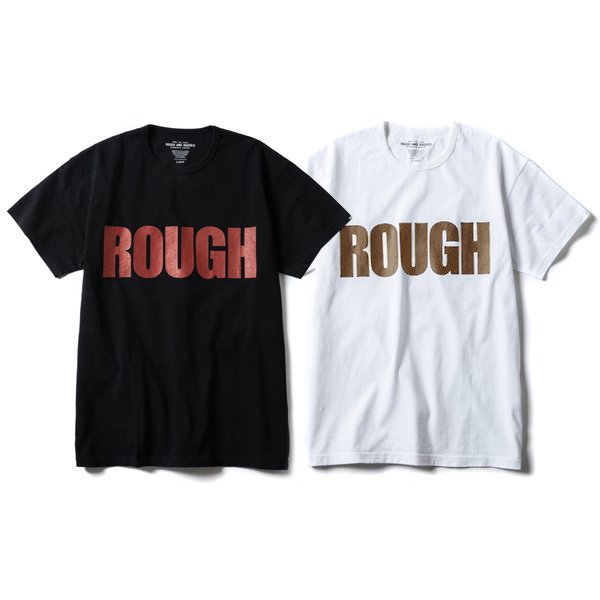 ROUGH AND RUGGED 【50％off】 DESIGN CT/ROUGH TEE