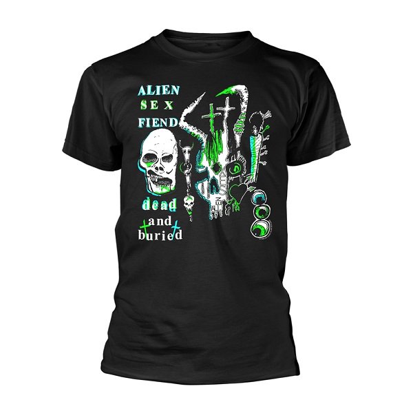 ALIEN SEX FIEND Dead And Buried, Tシャツ - バンドＴシャツ専門店GARAPA-GOS(ガラパゴス)  バンドＴシャツやメタルＴシャツ、アメコミＴシャツやグッズ等の通販専門店