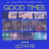 ENDRUN - GOOD TIMES [MIX CD] C-L-C RECORDS (2016) 