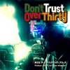 ˮԤ衦Хå֥롼 - DON'T TRUST OVER THIRTY [CD] Х˥쥳 (2016) 