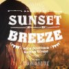 V.A. - Sunset Breeze -with Soothing Guitar Songs-mixed by DJ HASEBE [MIX CD] Manhattan (2016) 