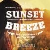 V.A. - Sunset Breeze -with Soothing Guitar Songs-mixed by DJ HASEBE [MIX CD] Manhattan (2016) 