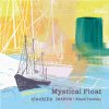 clockillz (MANTIS & Black Tamba) - Mystical Float [MIX CD] (2016) 