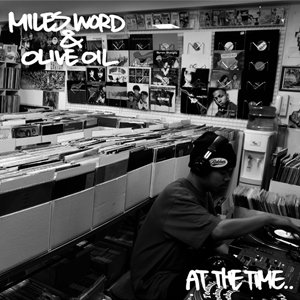 WENOD RECORDS : MILES WORD x Olive Oil - AT THE TIME [7