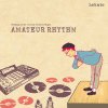 hokuto - AMATEUR RHYTHM [CD] SOUL BROTHA (2016)