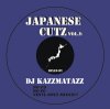 DJ KAZZMATAZZ - JAPANESE CUTZ VOL.9 [MIX CD] Wild Hot Production (2016) 
