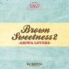 DJ KENTA (ZZ PRODUCTION) - BROWN SWEETNESS 2 -ARIWA LOVERS- [CD] OCTAVE (2017)