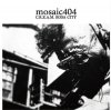 mosaic404 from.ɥե쾦 - C.R.E.A.M. SODA CITY [CDR] chicken knife rec. (2017)