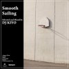 DJ KIYO - Smooth Sailing [MIX CD] introducing! productions (2017) 