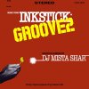 DJ MISTA SHAR - INKSTICK GROOVE 2 [MIX CD] C.I.C Records (2017) 