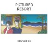 Pictured Resort - Now And On [LP] Rallye Label / JET SET (2017)