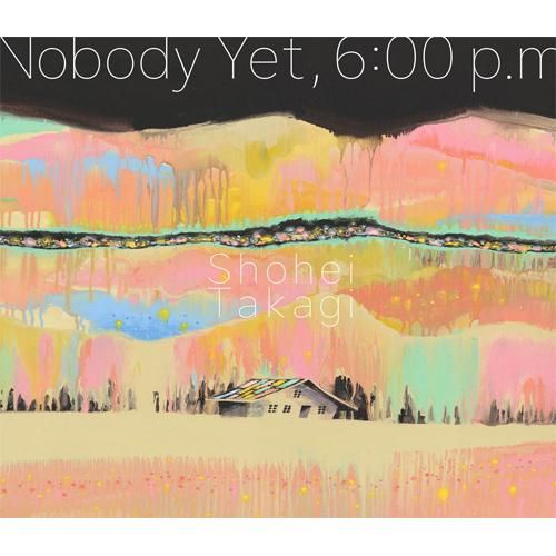 WENOD RECORDS : Shohei Takagi (cero) - Nobody Yet, 6:00p.m