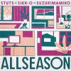 STUTSSIKK-Oڿ - ALLSEASON EP. [7] Atik Sounds / SPACE SHOWER NETWORKS INC. (2017)ڸ