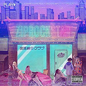 WENOD RECORDS : 変態紳士クラブ - ZIP ROCK STAR [CD] PLAZMA RECORDZ 