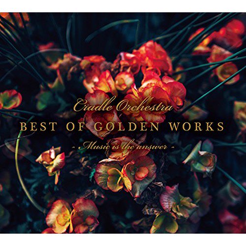 WENOD RECORDS : Cradle Orchestra - Best of golden works -Music is