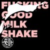 JABBA DA FOOTBALL CLUB - FUCKING GOOD MILK SHAKE [CD] OMAKE CLUB (2018)