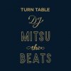 DJ Mitsu the Beats - TURN TABLE [LP] Jazzy Sport (2018)ڸס