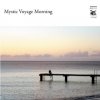 V.A. - Mystic Voyage Morning [CD] introducing! productions (2018)ڸ 