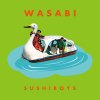 SUSHIBOYS - WASABI [CD] TRIGGER RECORDS (2018)ڽסۡŵդ1,650ߢ