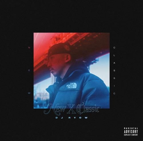 B-NINJAH&AK-69 『The One Time』DJ RYOW,PHOBIA OF THUG,Mr.OZ