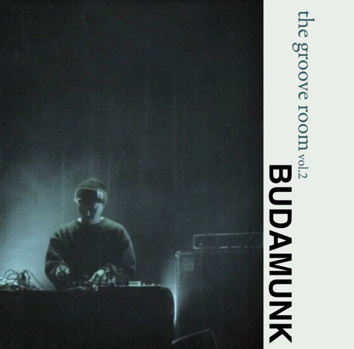 WENOD RECORDS : BUDAMUNK - THE GROOVE ROOM Vol.2 [MIX CD] KING 