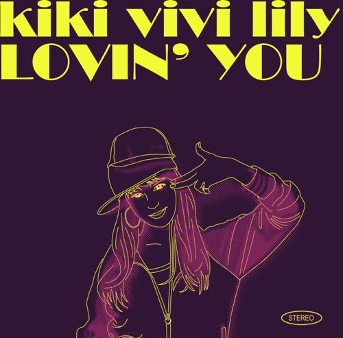 WENOD RECORDS : kiki vivi lily - LOVIN' YOU [LP] VYBE MUSIC (2018 ...