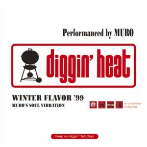 WENOD RECORDS : Muro - Diggin'Heat Winter Flavor'99-Remaster