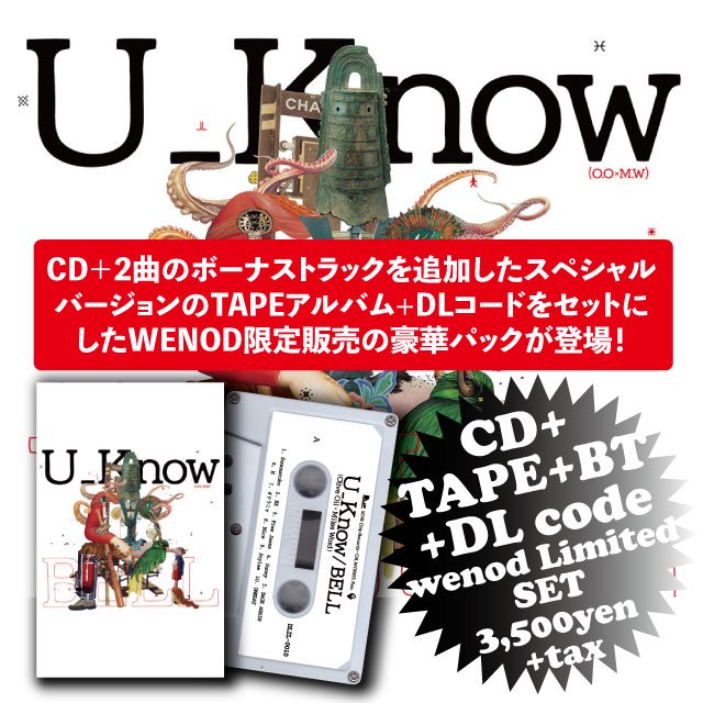 WENOD RECORDS : U_Know [Olive Oil x Miles Word] - BELL CD+TAPE  (+ボーナストラック)+DLコード SET (DLiPxOILWORKS)【WENOD限定販売】