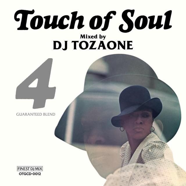 DJ TOZAONE Touch of Soul 4枚セット WENOD RECORDS : DJ TOZAONE - Touch of Soul 4 [MIX CD] OTG The