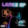 LICK - LARKS EP [CD] BLOCKSTA PRODUCTION (2018)ŵդ