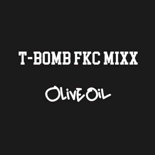 WENOD RECORDS : Olive Oil - T-BOMB FKC MIXX [MIX CDR] OILWORKS (2019)