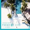 V.A. - PARADISE LIFE mixed by DJ KENTA(ZZ PRODUCTION) [MIX CD] Manhattan Recordings (2019) 