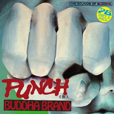 WENOD RECORDS : Buddha Brand (ブッダ・ブランド) - PUNCH(仮) [7
