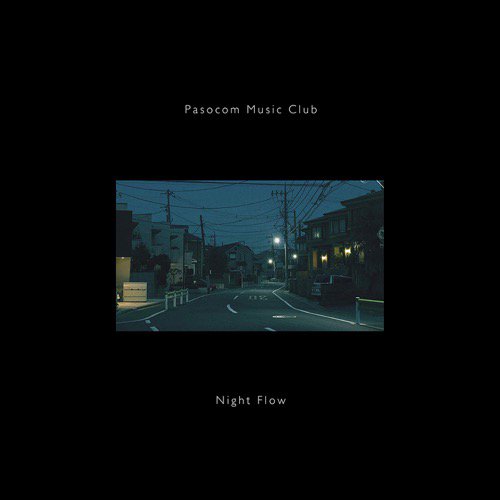 WENOD RECORDS : パソコン音楽クラブ - Night Flow [CD] パソコン音楽クラブ (2019) 9月4日発売