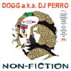 DOGG a.k.a. DJ PERRO - NON-FICTION [CD] Nico Studio (2019) 
