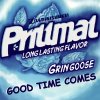 GRIN GOOSE - GOOD TIME COMES [MIX CD] PRILLMAL (2019) 