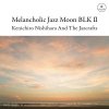 Kenichiro Nishihara And The Jazcrafts - Melancholic Jazz Moon BLK  [CD] introducing!  (2018) 