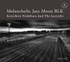 Kenichiro Nishihara And The Jazcrafts - Melancholic Jazz Moon BLK [CD] introducing!  (2013) 