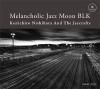 Kenichiro Nishihara And The Jazcrafts - Melancholic Jazz Moon BLK [CD] introducing!  (2013) 