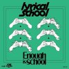 lyrical school - Enough is school / LOVE TOGETHER RAP [7